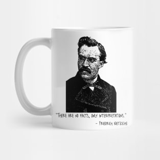 There Are No Facts, Only Interpretations. Mug